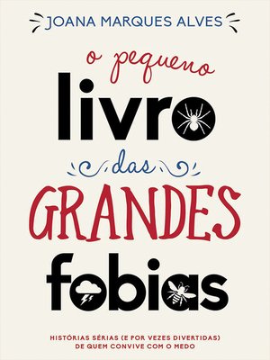 cover image of O Pequeno Livro das Grandes Fobias